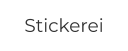 Stickerei