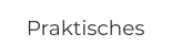 Praktisches