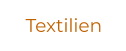 Textilien